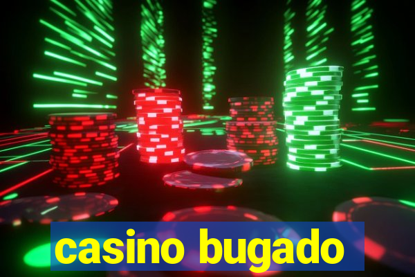 casino bugado